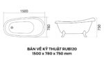 Bản Vẽ Kỹ Thuật Bồn Tắm Chân Rồng Đặt Sàn Acrylic Rudi RUB120 1500x780x750 mm